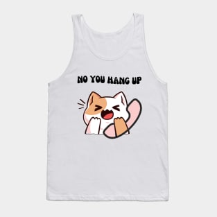 No you hang up Tank Top